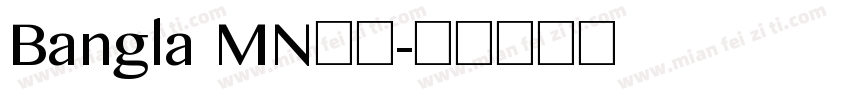 Bangla MN粗体字体转换